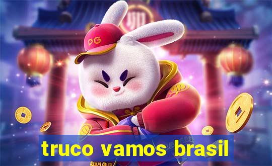 truco vamos brasil